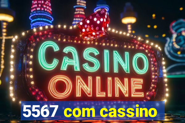 5567 com cassino